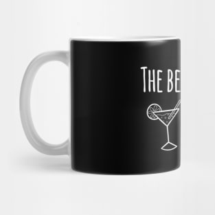 The Best of Life is But Intoxication Mug